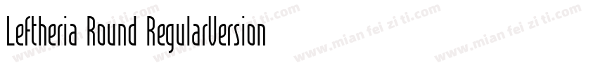 Leftheria Round RegularVersion字体转换